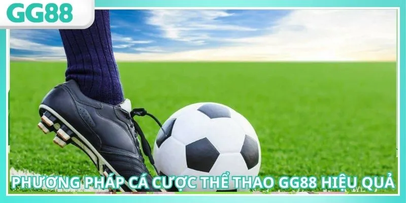 Cá Cược Thể Thao GG88 Chi Tiết Về Hình Thức Cược Hấp Dẫn 3 Tham gia cá cược vào nhà cái GG88 uy tín, minh bạch