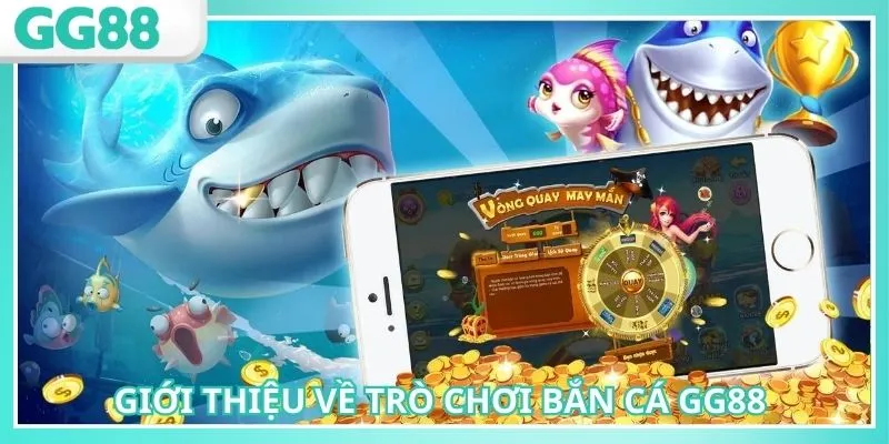 Bắn Cá GG88: Trải Nghiệm Săn Thưởng Hấp Dẫn Hiện Nay 1 Bắn cá GG88 là chuyên mục được săn đón hiện nay