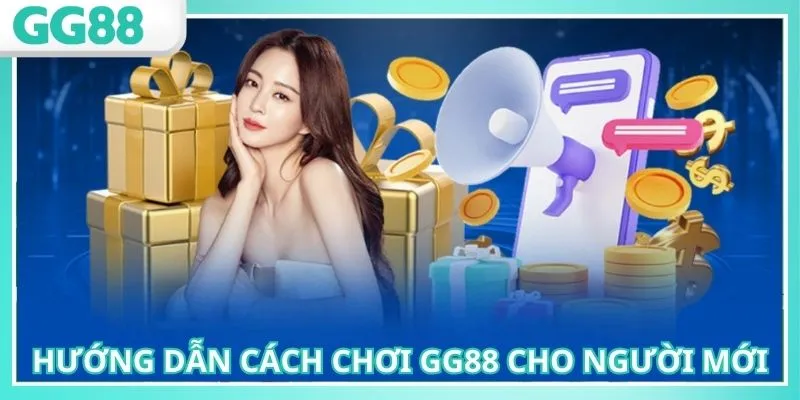 Cách Chơi GG88 Cho Người Mới Chi Tiết Dễ Thắng Lớn 2025 2 Cách chơi GG88 cho người mới với hướng dẫn chi tiết